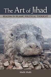 The Art of Jihad: Realism Islamic Political Thought