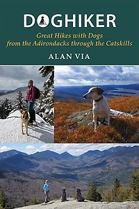 Doghiker: Great Hikes with Dogs from the Adirondacks through Catskills