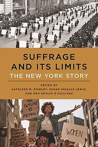 Suffrage and Its Limits: The New York Story