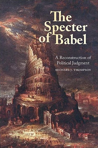 The Specter of Babel: A Reconstruction Political Judgment