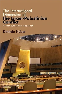 the International Dimension of Israel-Palestinian Conflict: A Post-Eurocentric Approach