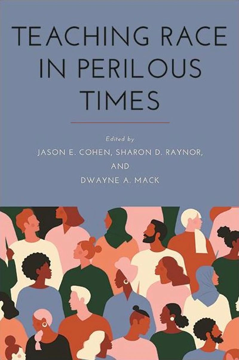 Teaching Race Perilous Times