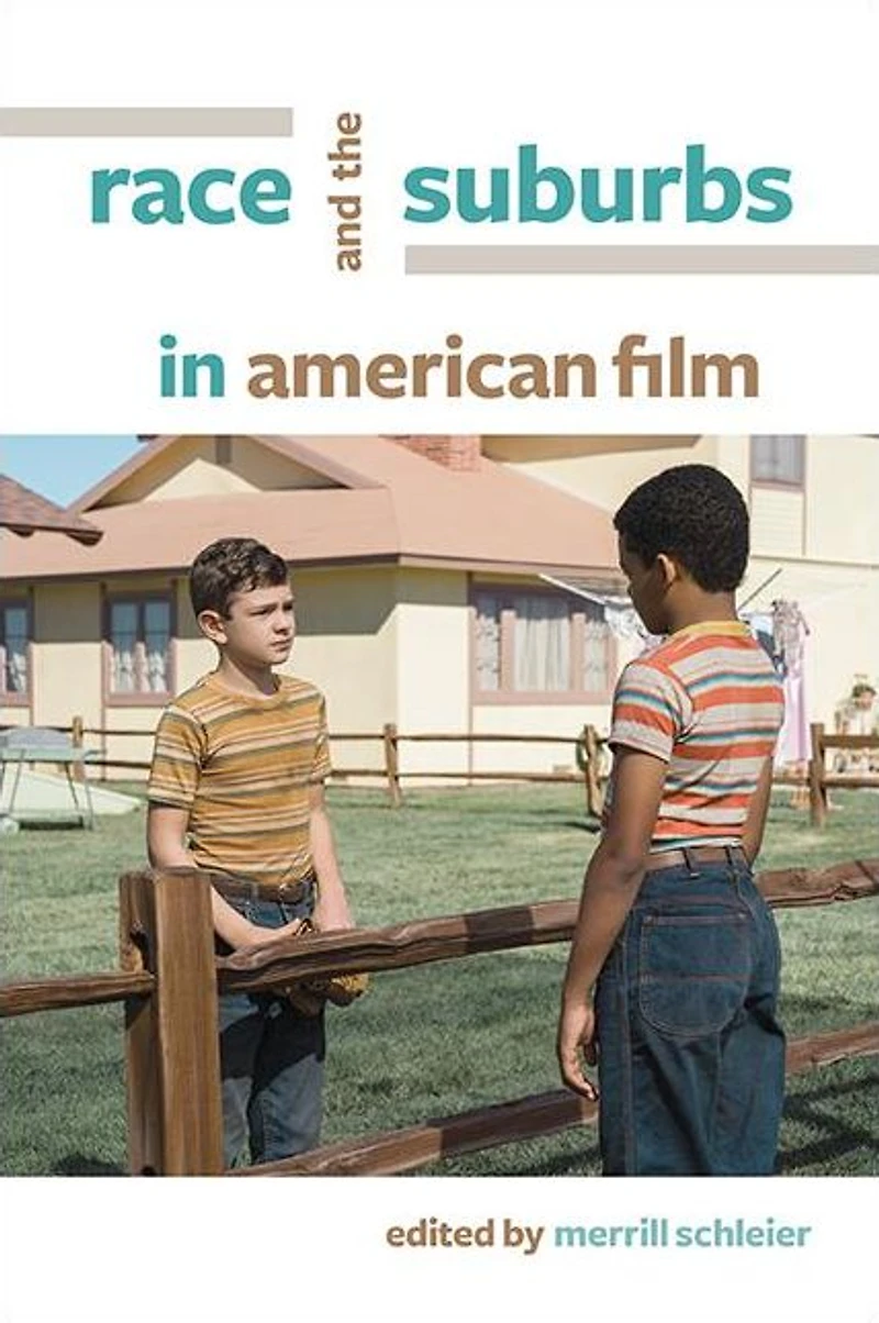Race and the Suburbs American Film
