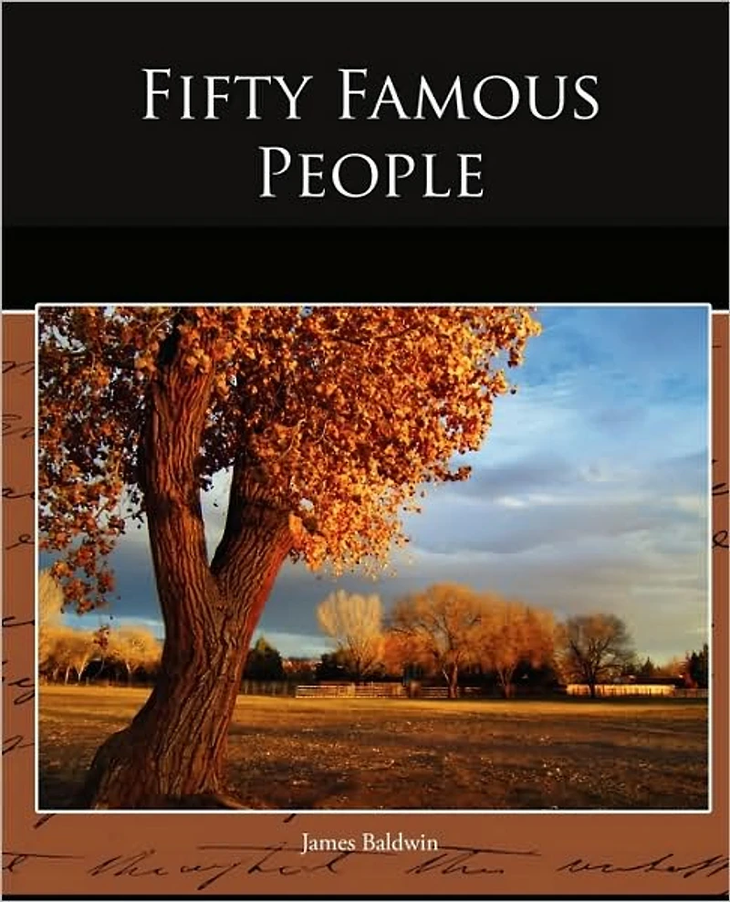 FIFTY FAMOUS PEOPLE