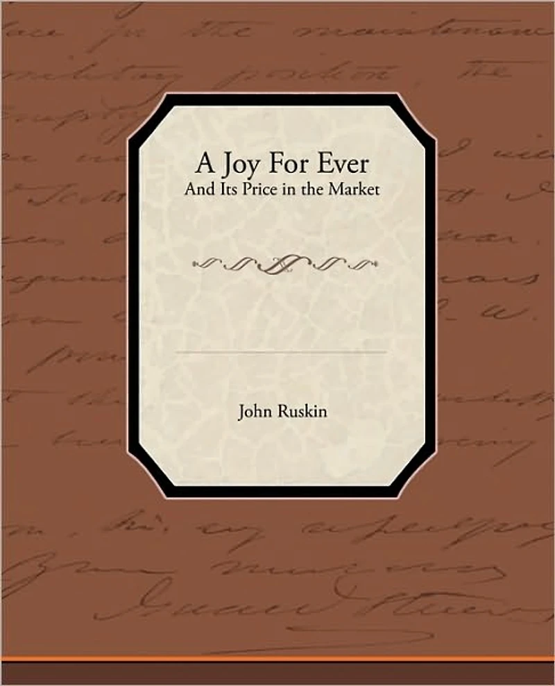 A Joy for Ever - And Its Price the Market