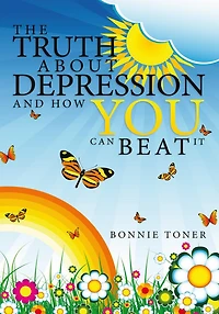 The Truth About Depression and How You Can Beat It