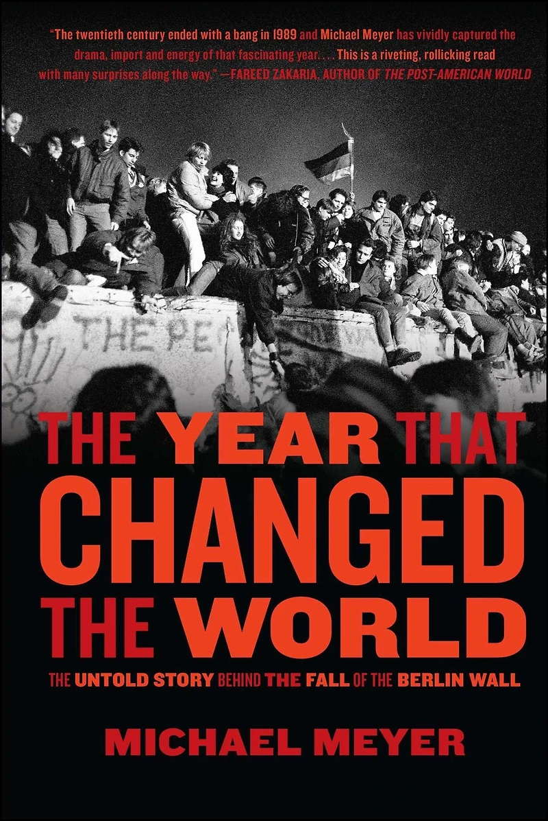 the Year That Changed World: Untold Story Behind Fall of Berlin Wall