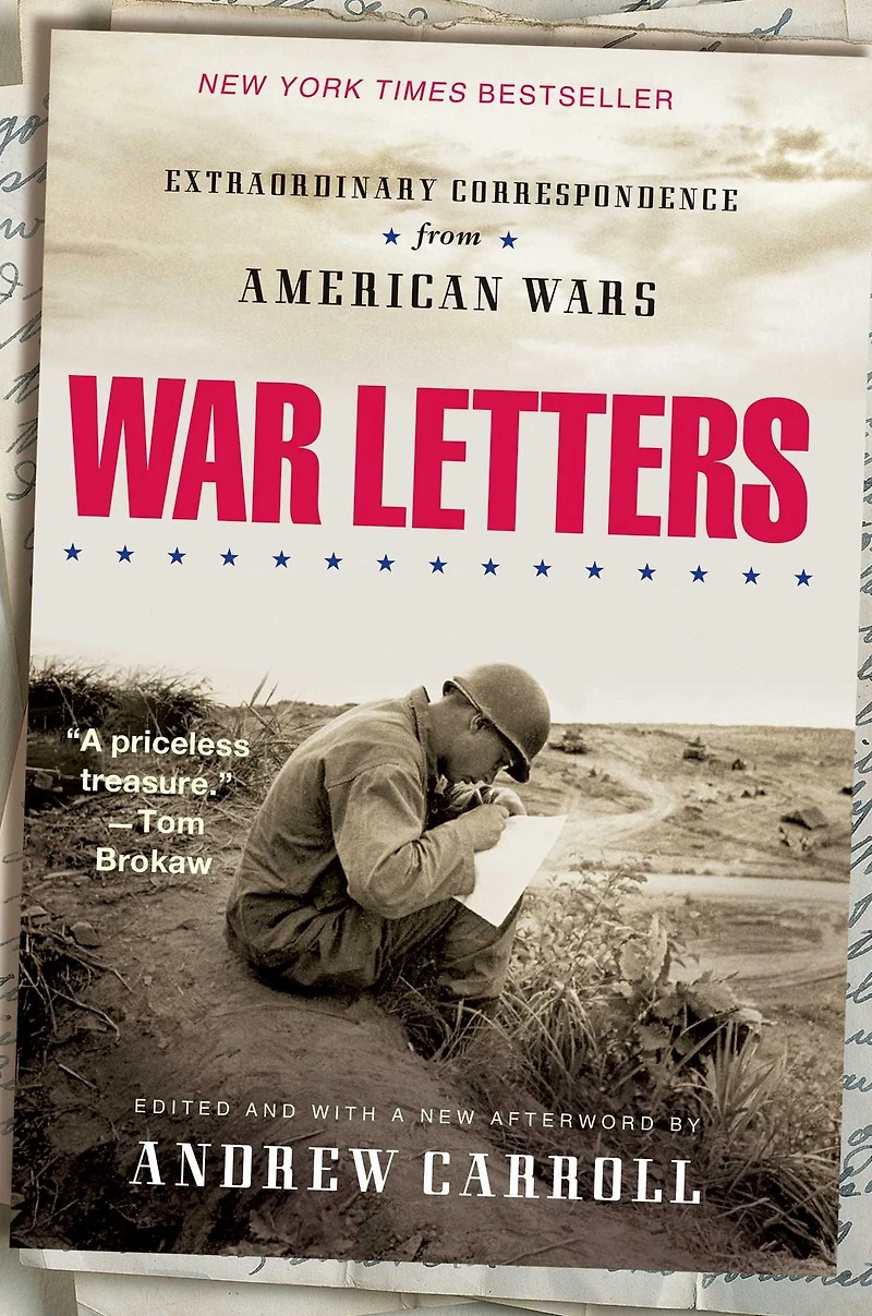 War Letters: Extraordinary Correspondence from American Wars (Abridged)