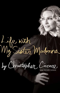 Life With My Sister Madonna (Abridged)