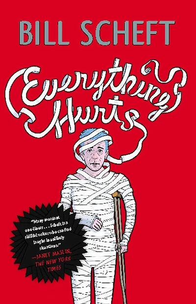 Everything Hurts: A Novel