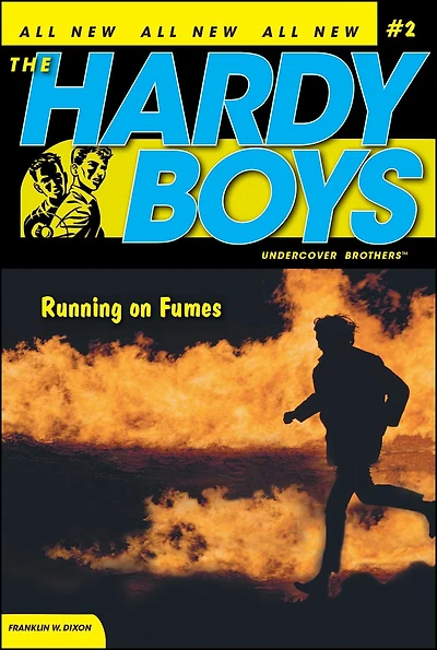 Running on Fumes (Hardy Boys Undercover Brothers Series #2)