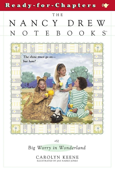 Big Worry in Wonderland (Nancy Drew Notebooks #52)