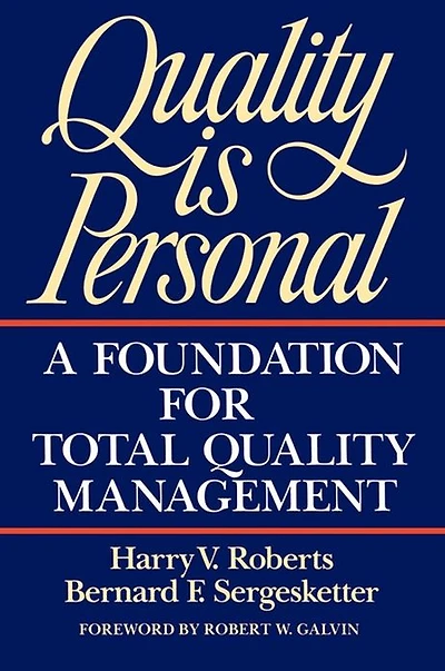 Quality Is Personal: A Foundation for Total Management