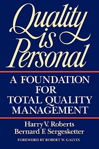 Quality Is Personal: A Foundation for Total Management