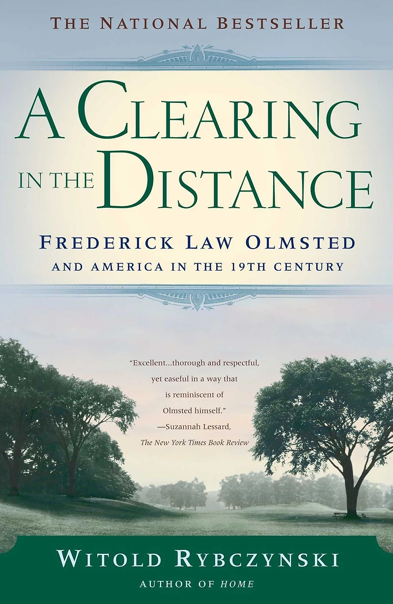 A Clearing the Distance: Frederick Law Olmsted and America 19th Century