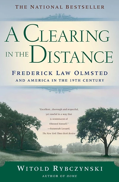 A Clearing the Distance: Frederick Law Olmsted and America 19th Century
