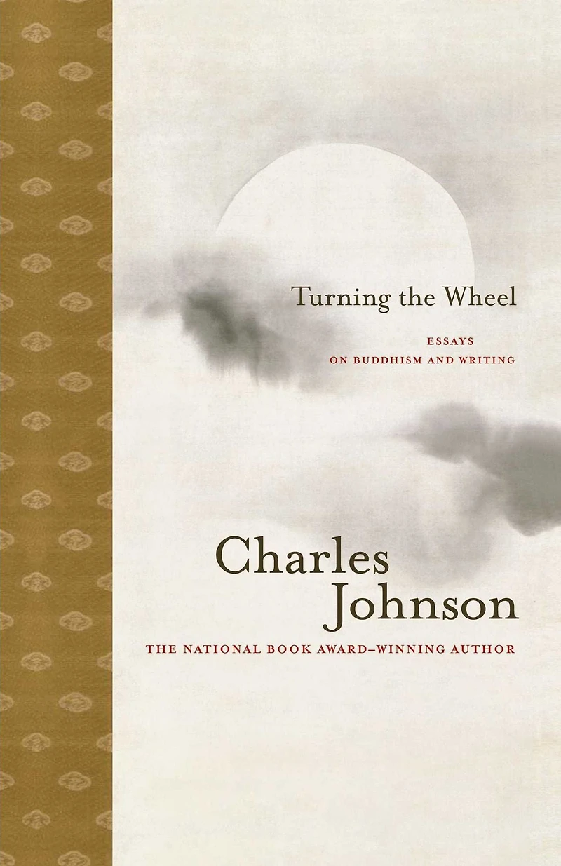 Turning the Wheel: Essays on Buddhism and Writing