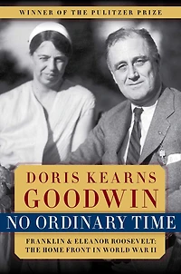 No Ordinary Time: Franklin and Eleanor Roosevelt: The Home Front World War II