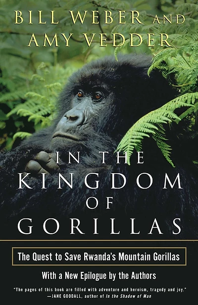 The Kingdom of Gorillas: Quest to Save Rwanda's Mountain Gorillas