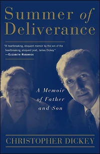 Summer of Deliverance: A Memoir Father and Son