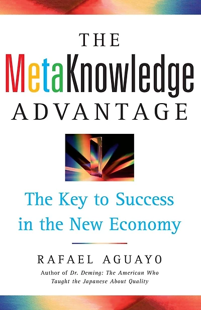 the Metaknowledge Advantage: Key to Success New Economy