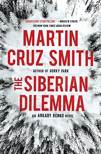 The Siberian Dilemma (Arkady Renko Series #9)