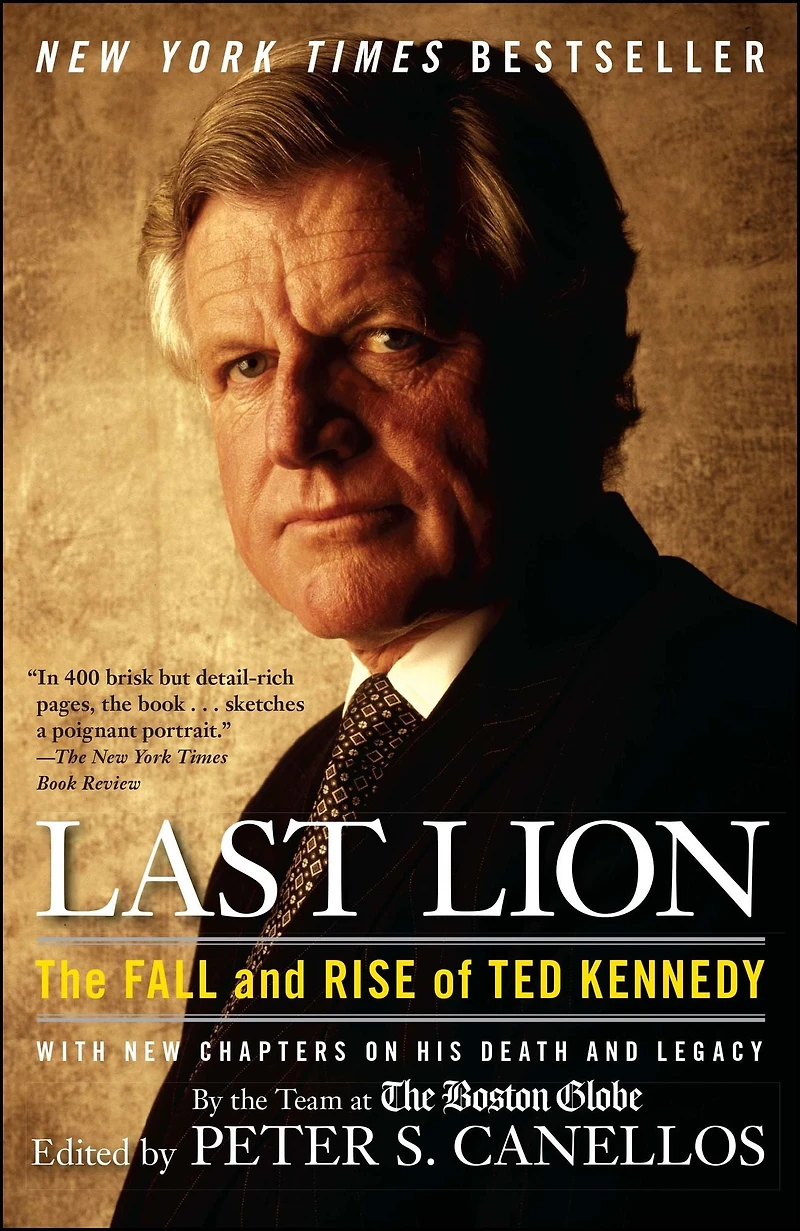 Last Lion: The Fall and Rise of Ted Kennedy (Abridged)