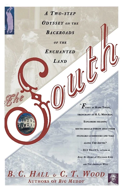 the South: A Two-Step Odyssey on Backroads of Enchanted Land