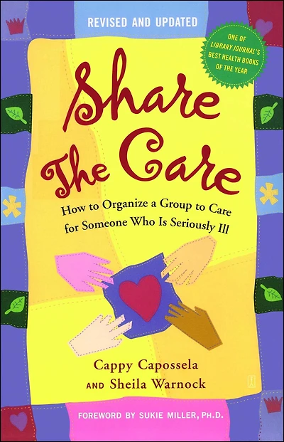 Share the Care: How to Organize a Group Care for Someone Who Is Seriously Ill