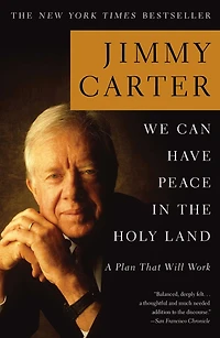 We Can Have Peace the Holy Land: A Plan That Will Work