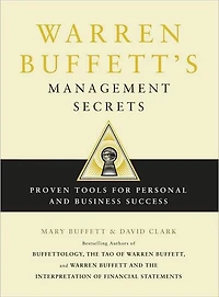 Warren Buffett's Management Secrets: Proven Tools for Personal and Business Success