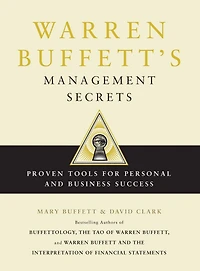 Warren Buffett's Management Secrets: Proven Tools for Personal and Business Success