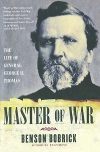 Master of War: The Life General George H. Thomas