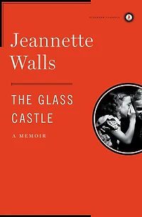 The Glass Castle: A Memoir