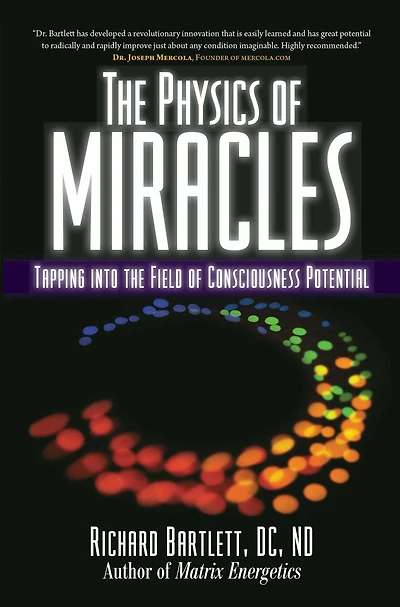 the Physics of Miracles: Tapping to Field Consciousness Potential
