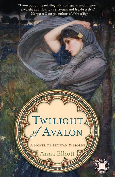Twilight of Avalon: A Novel Trystan & Isolde