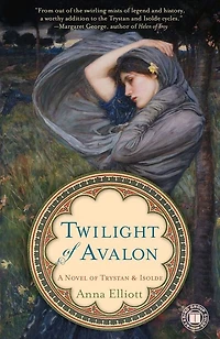 Twilight of Avalon: A Novel Trystan & Isolde