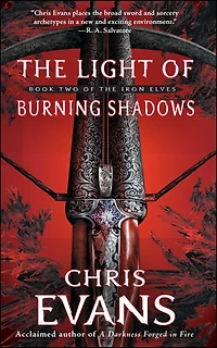 the Light of Burning Shadows: Book Two Iron Elves