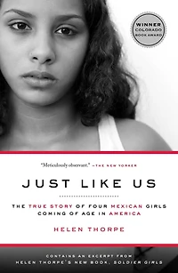Just Like Us: The True Story of Four Mexican Girls Coming Age America