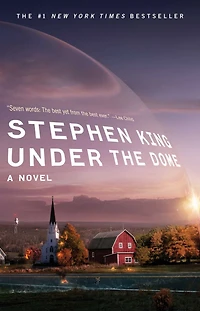 Under The Dome: A Novel