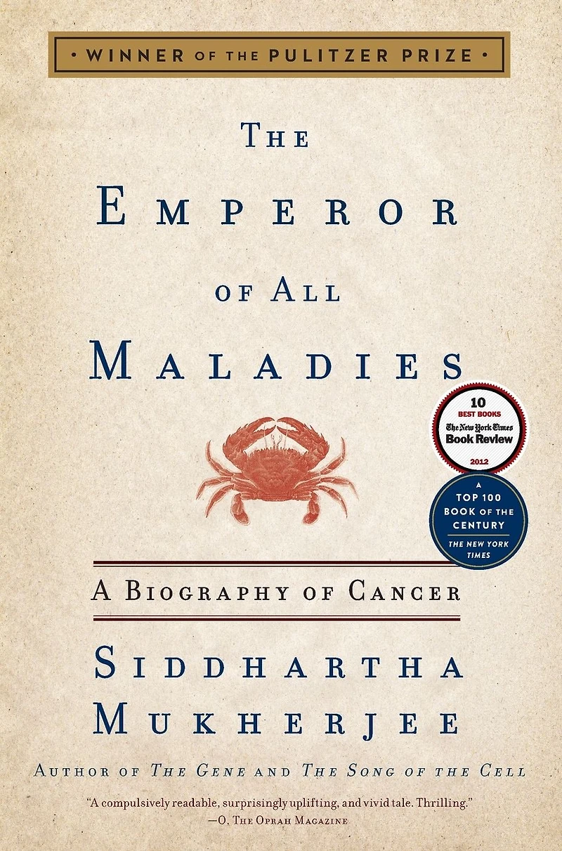 The Emperor of All Maladies: A Biography Cancer (Pulitzer Prize Winner)