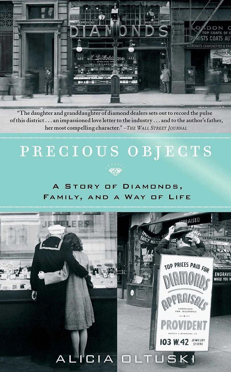 Precious Objects: a Story of Diamonds, Family, and Way Life