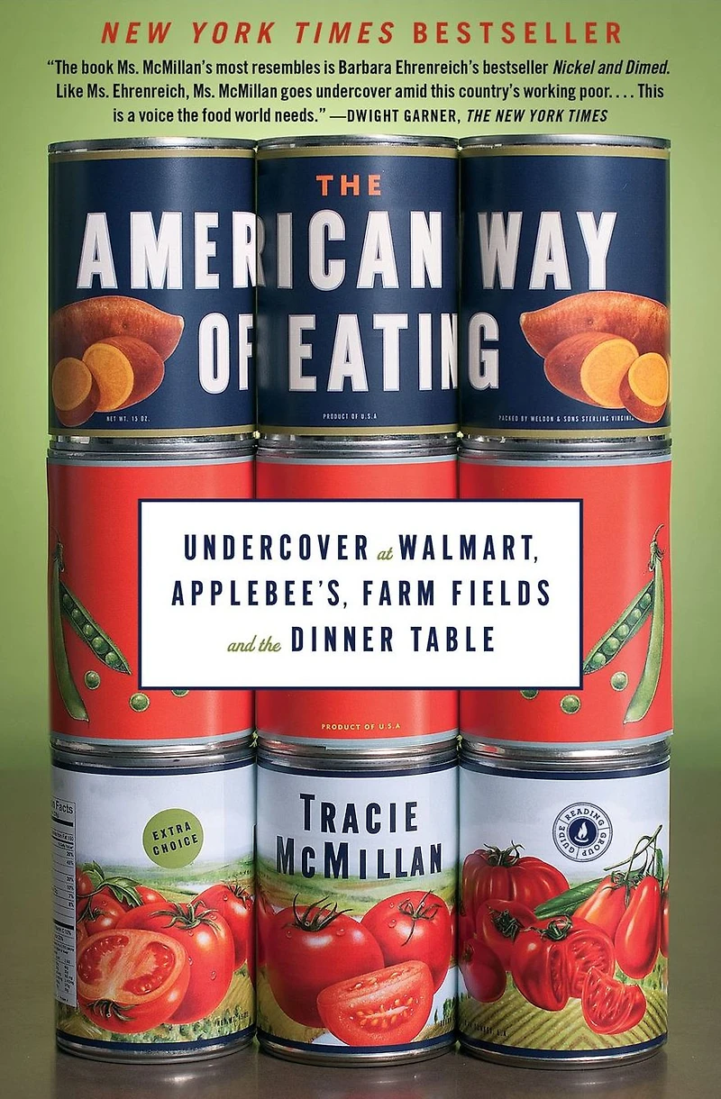 the American Way of Eating: Undercover at Walmart, Applebee's, Farm Fields and Dinner Table