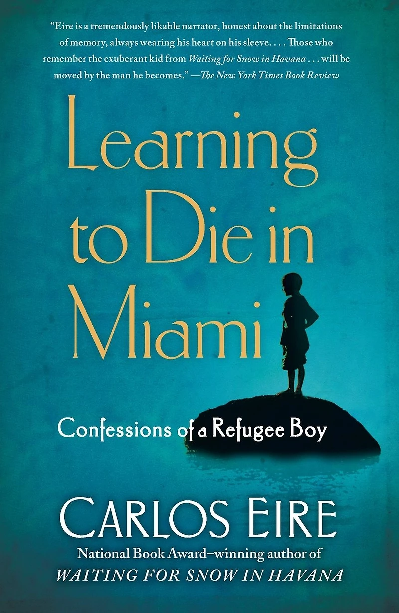 Learning to Die Miami: Confessions of a Refugee Boy