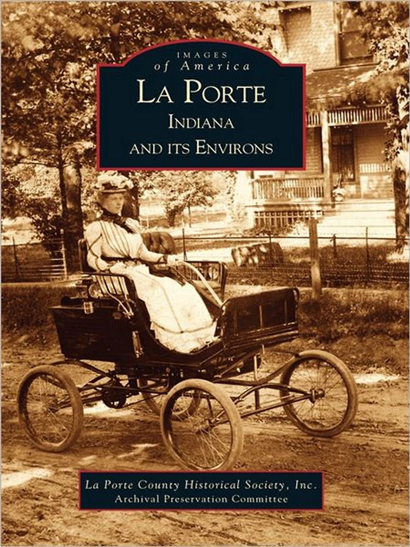 La Porte, Indiana and Its Environs