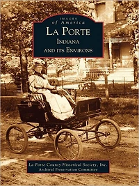 La Porte, Indiana and Its Environs