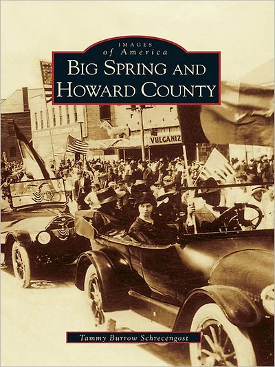 Big Spring and Howard County