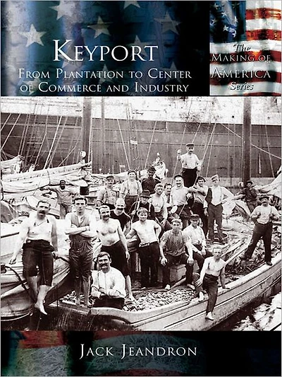 Keyport: From Plantation to Center of Commerce and Industry
