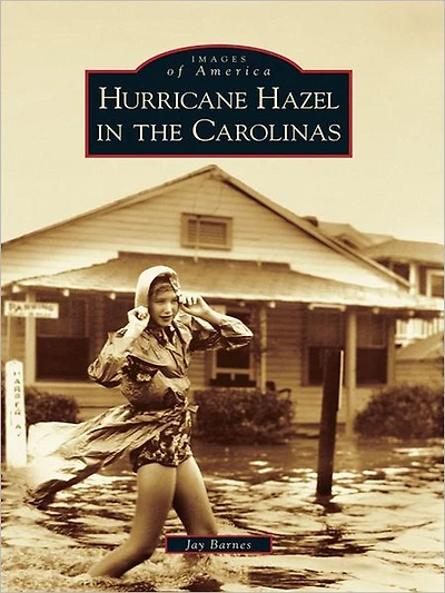Hurricane Hazel the Carolinas