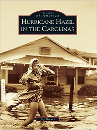 Hurricane Hazel the Carolinas